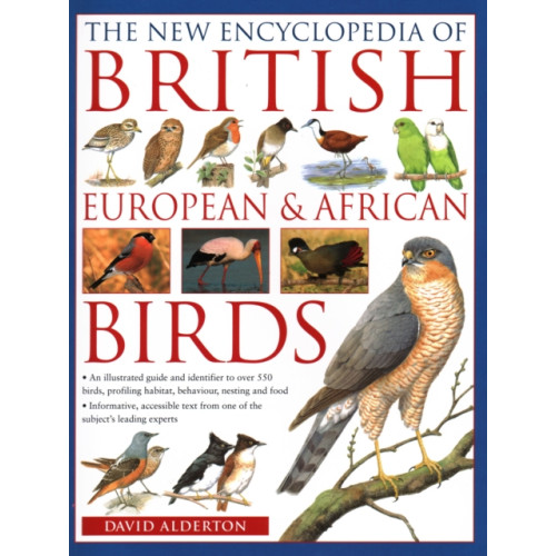 Anness publishing The British, European and African Birds, New Encyclopedia of (häftad, eng)