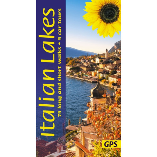 Sunflower Books Italian Lakes Sunflower Walking Guide - Lake Garda, Lake Como, Lake Maggiore, Lake Orta (häftad, eng)