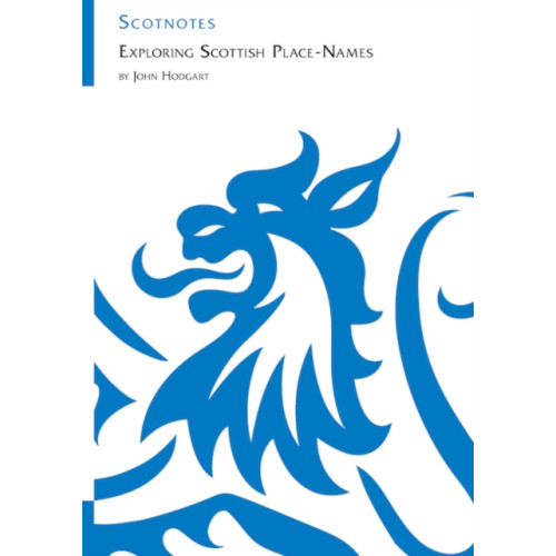 Association for Scottish Literary Studies Exploring Scottish Place-Names (häftad, eng)