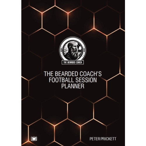 Hawksmoor Publishing The Bearded Coach's Football Session Planner (bok, spiral, eng)