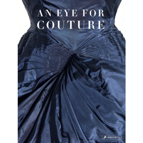 Prestel An Eye for Couture (inbunden, eng)