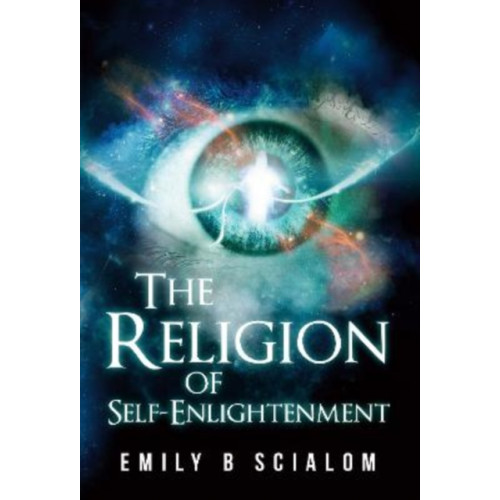 Independently Published The Religion Of Self-Enlightenment (häftad, eng)