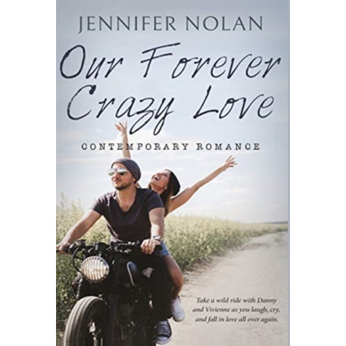 Dunhill-Clare Publishing Our Forever Crazy Love (inbunden, eng)