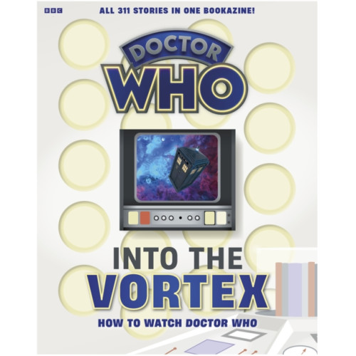 Panini Publishing Ltd Into The Vortex: How To Watch Doctor Who (häftad, eng)