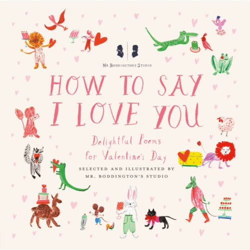 Penguin Putnam Inc Mr. Boddington's Studio: How to Say I Love You (inbunden, eng)
