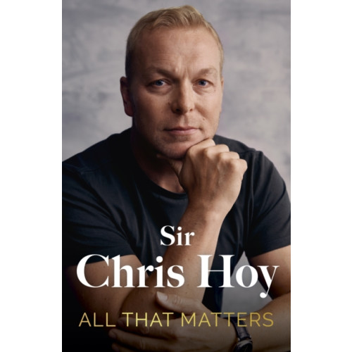 Hodder & Stoughton All That Matters (inbunden, eng)