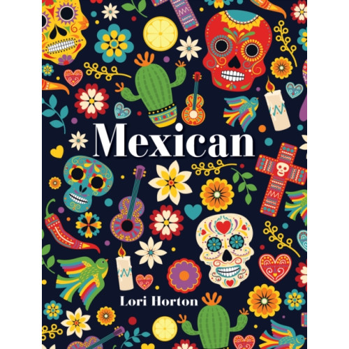 New Holland Publishers Mexican (inbunden, eng)