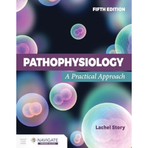 Jones and Bartlett Publishers, Inc Pathophysiology: a Practical Approach (häftad, eng)