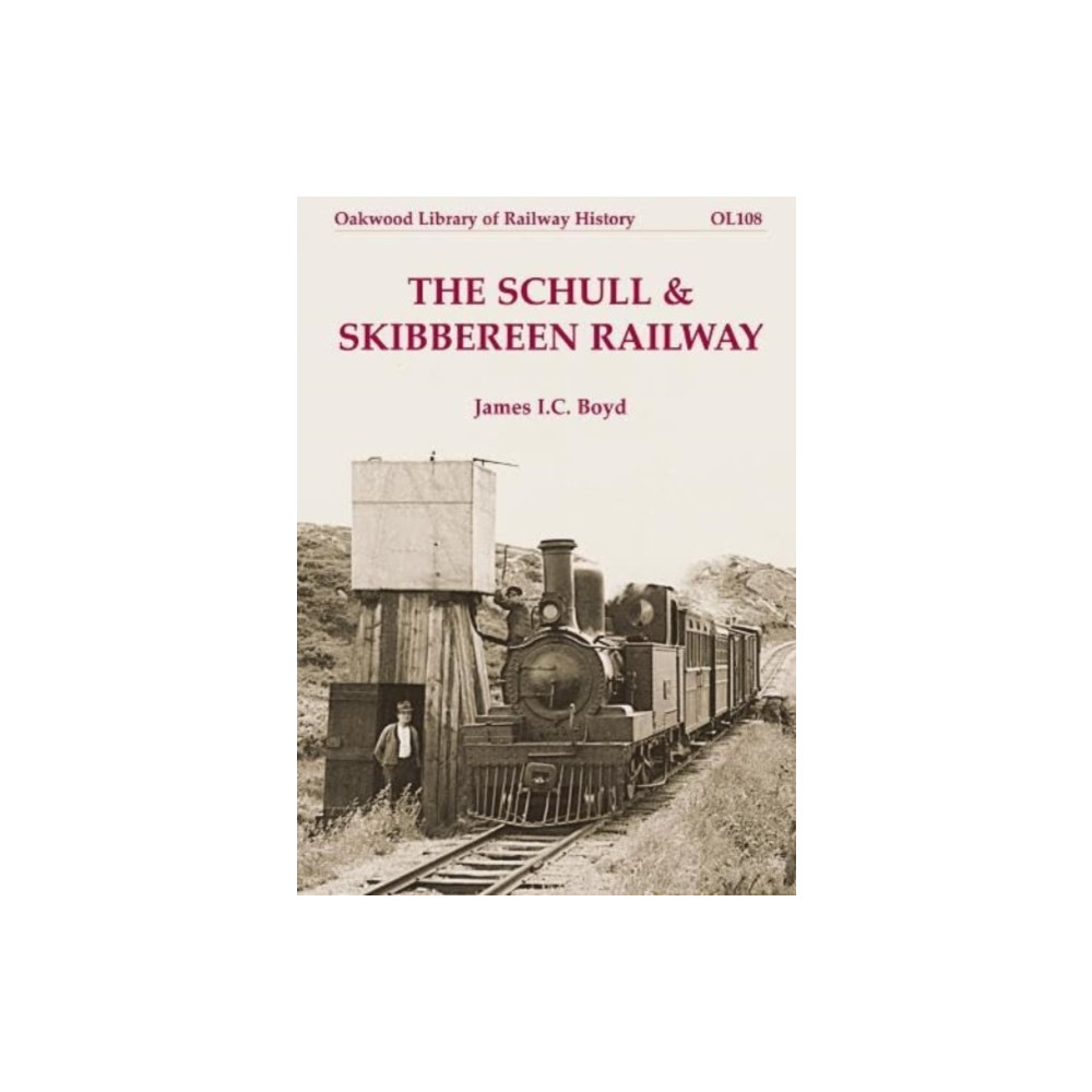 Produktbild för The Schull & Skibbereen Railway (häftad, eng)