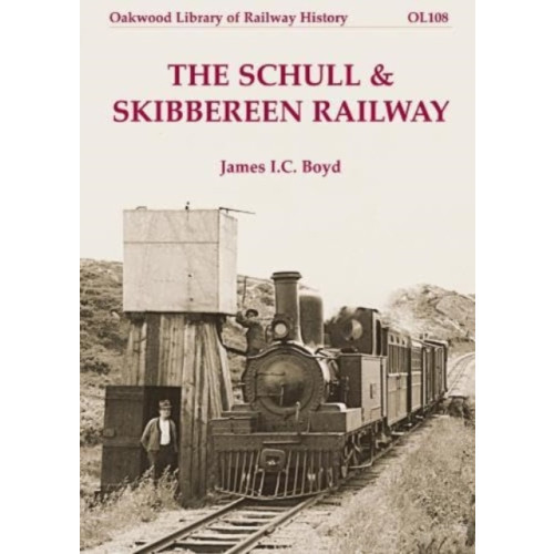 Stenlake Publishing The Schull & Skibbereen Railway (häftad, eng)