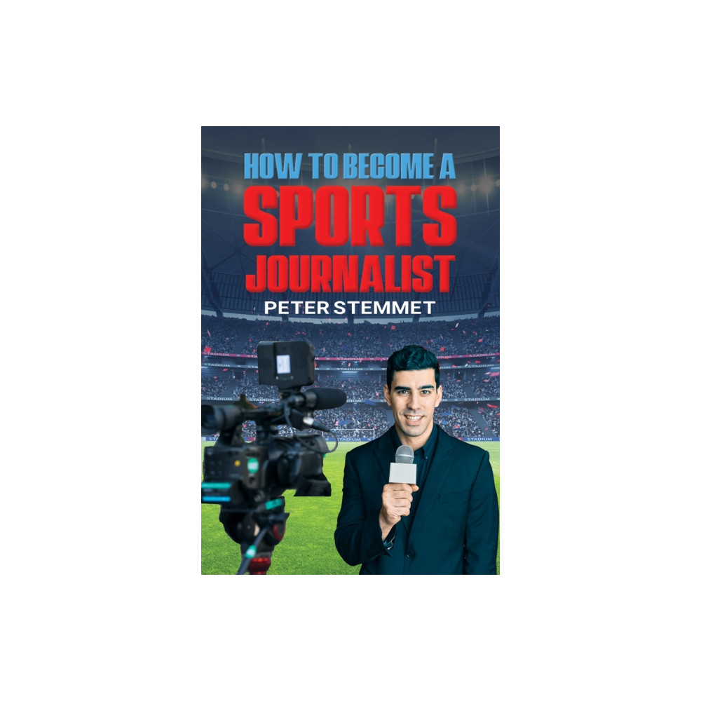 Produktbild för How to Become a Sports Journalist (häftad, eng)