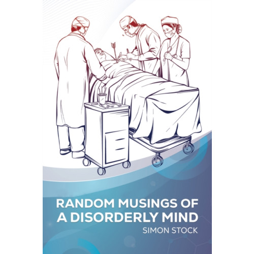 Austin Macauley Publishers Random Musings of a Disorderly Mind (häftad, eng)