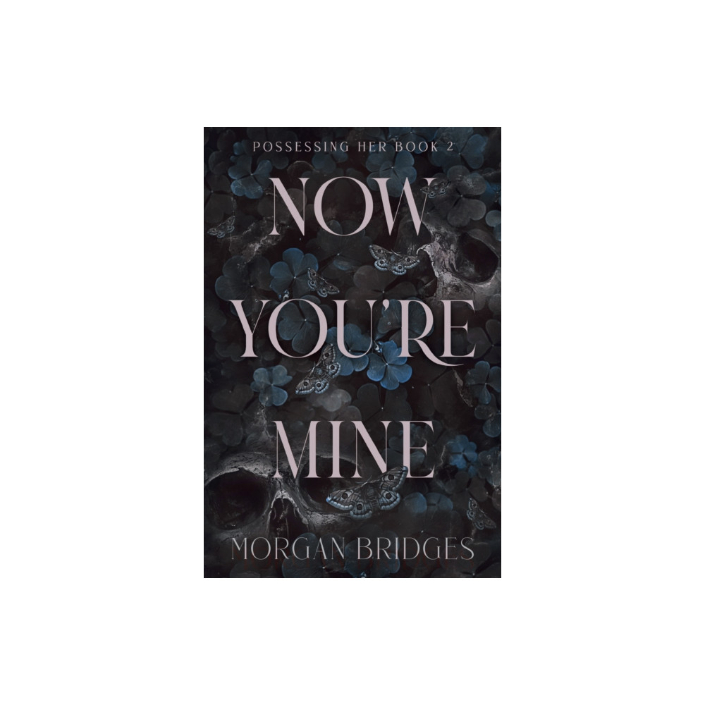 Produktbild för Now You're Mine (häftad, eng)