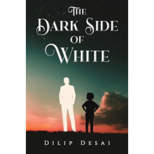 Austin Macauley Publishers The Dark Side of White (häftad, eng)