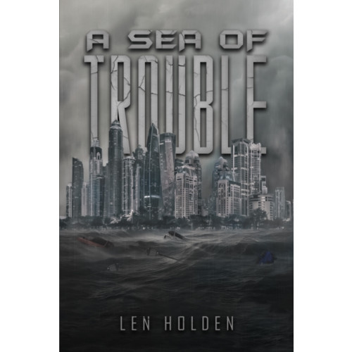 Austin Macauley Publishers A Sea of Trouble (häftad, eng)