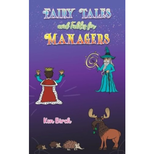 Austin Macauley Publishers Fairy Tales and Fables for Managers (häftad, eng)