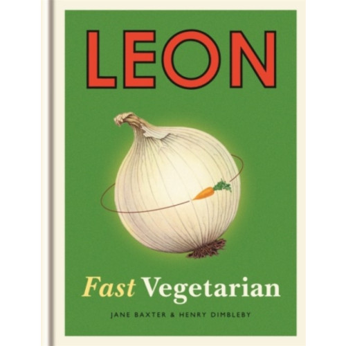 Leon: Fast Vegetarian , Octopus publishing group (inbunden, english)