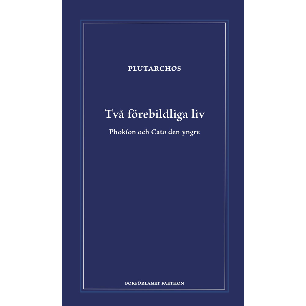 Produktbild för Två förebildliga liv : Phokion och Cato den yngre (inbunden)