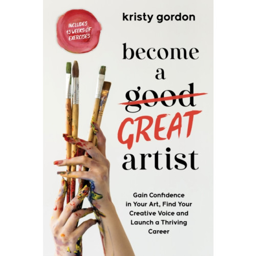 Page Street Publishing Co. Become a Great Artist (häftad, eng)