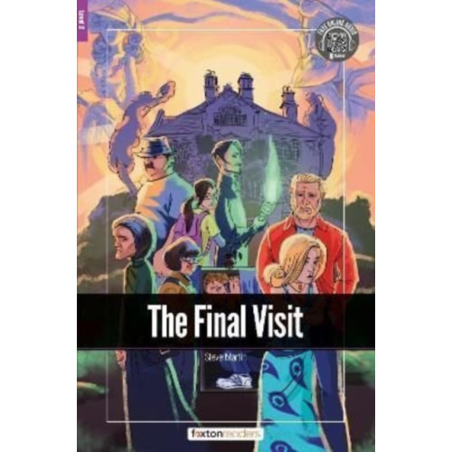 Foxton Books The Final Visit - Foxton Readers Level 2 (600 Headwords CEFR A2-B1) with free online AUDIO (häftad, eng)