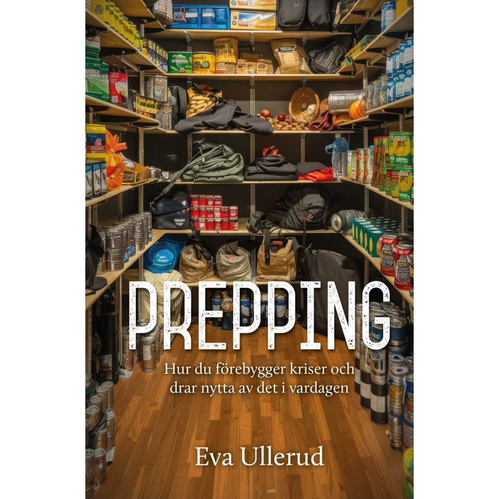 Produktbild för Prepping : hur du förebygger kriser och  drar nytta av det i vardagen (bok, kartonnage)