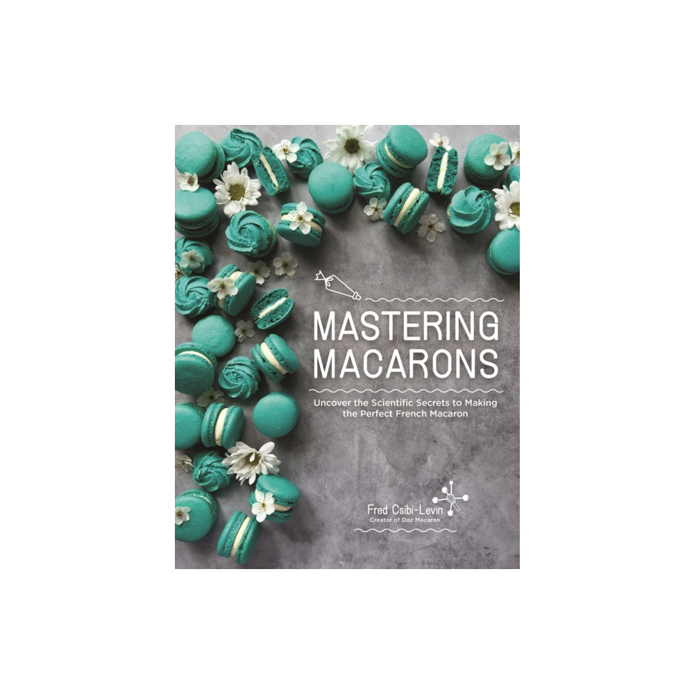 Produktbild för Mastering Macarons (häftad, eng)