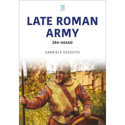 Key Publishing Ltd The Late Roman Army (häftad, eng)