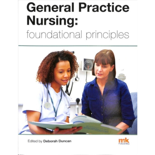 M&K Update Ltd General Practice Nursing: foundational principles (häftad, eng)