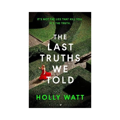 Holly Watt The Last Truths We Told (häftad, eng)