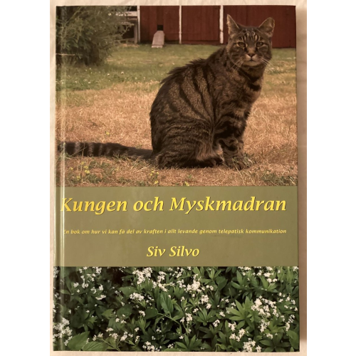 Siv Silvo Kungen och Myskmadran (inbunden)