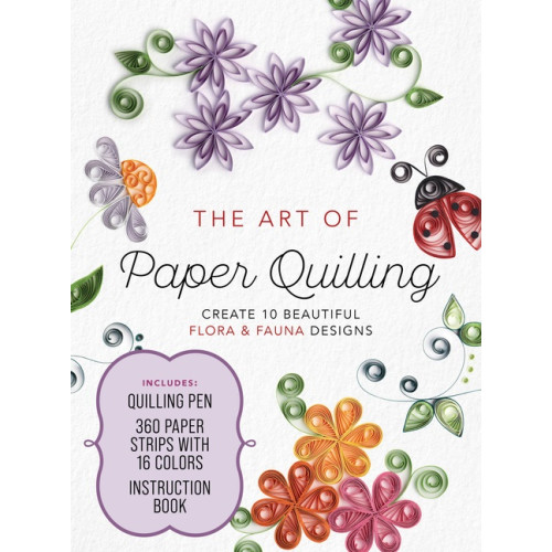 Quarto Publishing Group UK The Art Of Paper Quilling Kit
