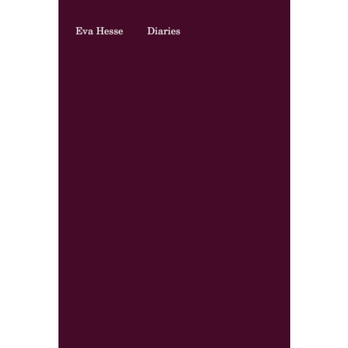 Hauser & Wirth Eva Hesse: Diaries (häftad, eng)