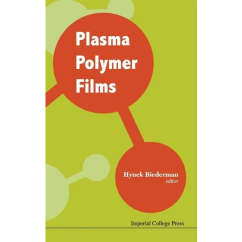 Imperial College Press Plasma Polymer Films (inbunden, eng)