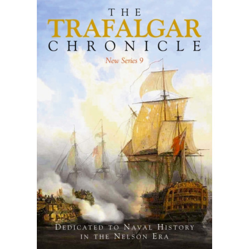 Pen & Sword Books Ltd The Trafalgar Chronicle (häftad, eng)