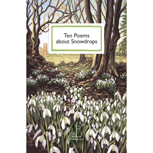 Candlestick Press Ten Poems about Snowdrops (häftad, eng)