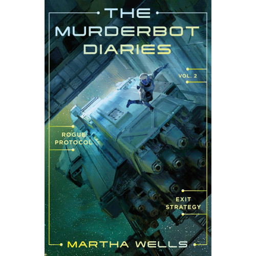 Martha Wells Murderbot Diaries vol 2 : Rogue Protocol + Exit Strategy (häftad, eng)