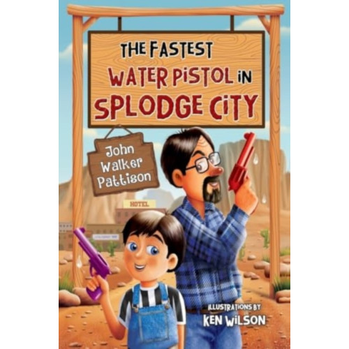 Pegasus Elliot Mackenzie Publishers The Fastest Water Pistol in Splodge City (häftad, eng)