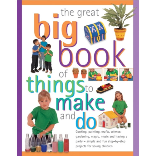 Anness publishing Great Big Book of Things to Make and Do (häftad, eng)