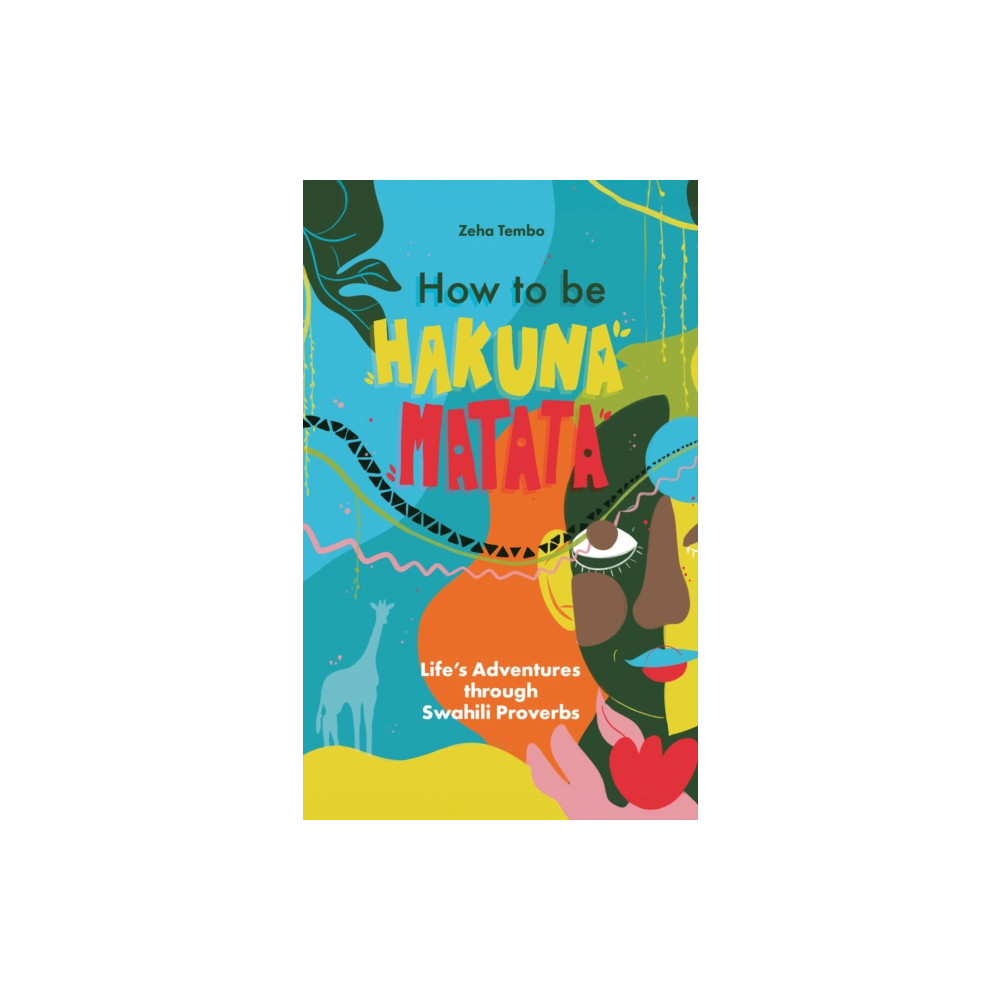 Produktbild för How to be Hakuna Matata (häftad, eng)