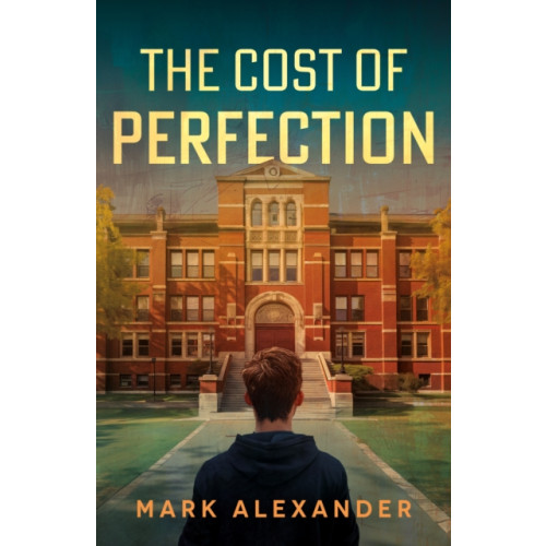 Troubador Publishing The Cost of Perfection (häftad, eng)