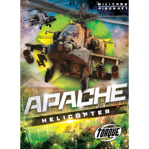 Bellwether Media Apache Helicopter (inbunden, eng)
