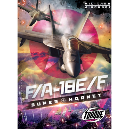 Bellwether Media F/a 18e/F Super Hornet (inbunden, eng)