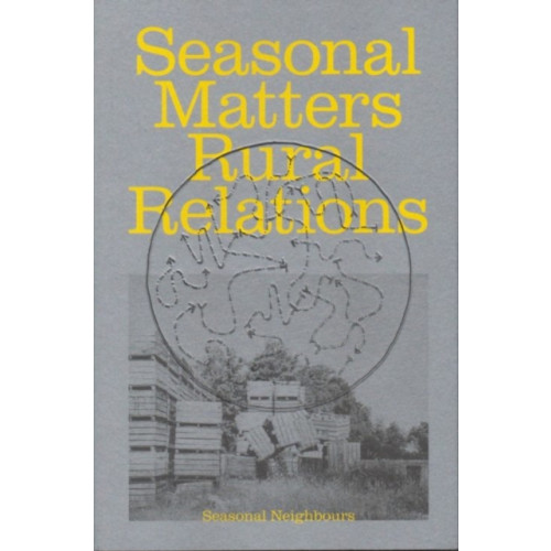 Stichting Onomatopee Seasonal Matters Rural Relations (ENG edition) (häftad, eng)