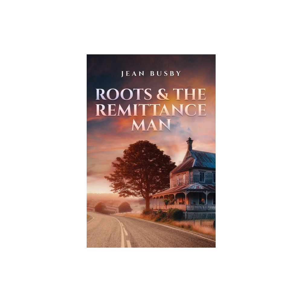 Produktbild för Roots & the Remittance Man (inbunden, eng)