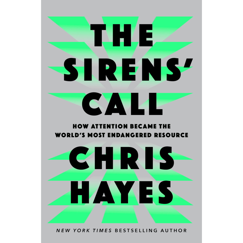 Produktbild för The Sirens' Call: How Attention Became the World's Most Endangered Resource (inbunden, eng)