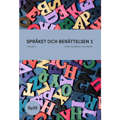 Linda Gustafsson Språket och berättelsen svenska 1, bok, Gy25 (inbunden)