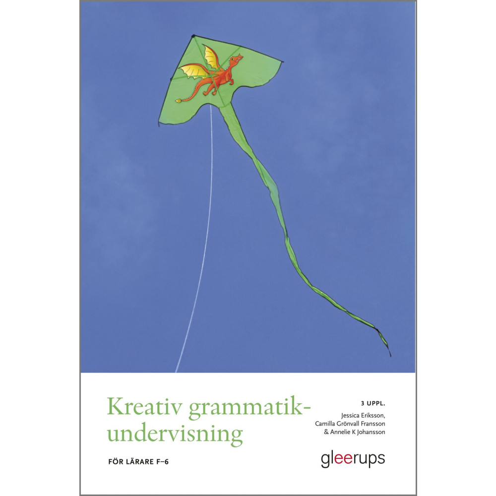 Produktbild för Kreativ grammatikundervisning, 3 uppl : För lärare F–6 (häftad)