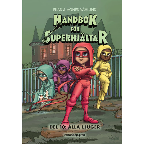 Elias Våhlund Handbok för superhjältar. Alla ljuger (inbunden)