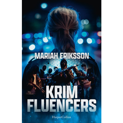 Mariah Eriksson Krimfluencers (inbunden)