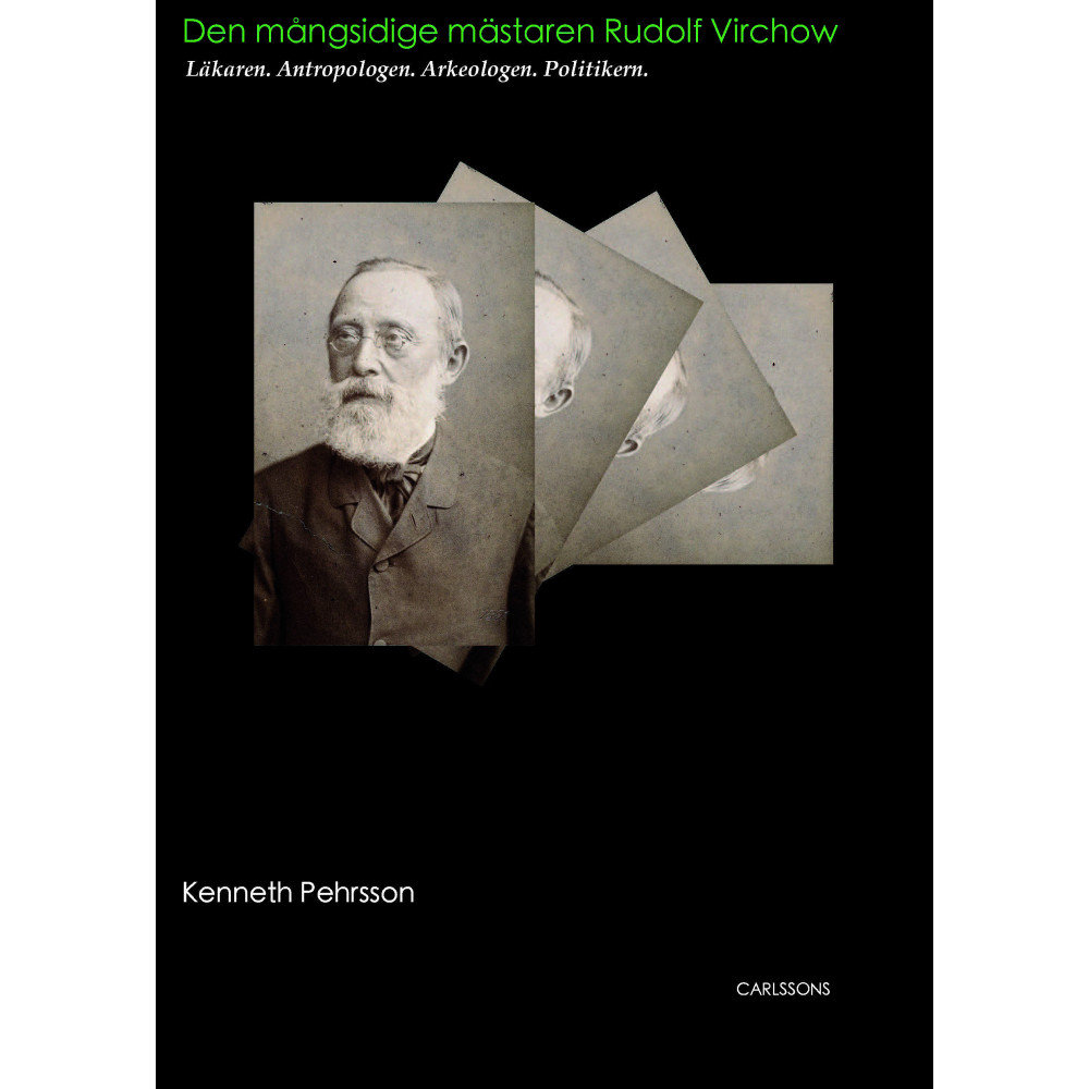 Produktbild för Rudolf Virchow : läkaren. antropologen. arkeologen. politikern (inbunden)